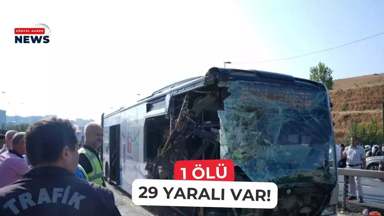 SON DAKİKA! İstanbul Metrobüs Kazasında 1 Ölü!
